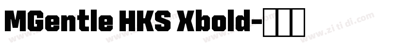 MGentle HKS Xbold字体转换